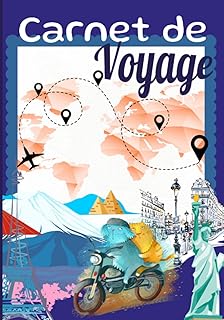 Carnet de Voyage: à compléter pendant vos excursions, gardez de formidables souvenirs de vacances, de voyages à travers le monde | 99 pages | en ... de vacances |Grand Format 17,78 X 25,4 cm