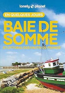 Lonely Planet - Guide Baie de Somme et Côte d